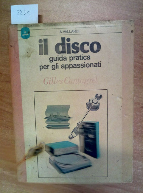 IL DISCO GUIDA PRATICA PER GLI APPASSIONATI 1ED. CANTAGREL 1981 VALLARDI (