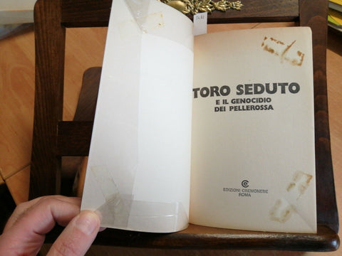 TORO SEDUTO E IL GENOCIDIO DEI PELLEROSSA 1974 CREMONESE (5682)INDIANI