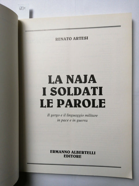 Renato Artesi - La Naja i soldati le parole 1997 Albertelli (6831)gerg