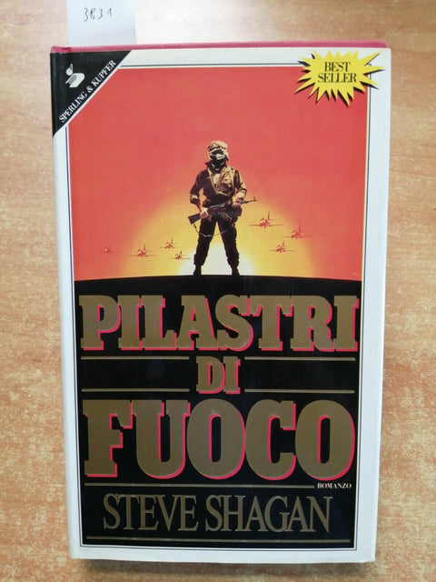 PILASTRI DI FUOCO - STEVE SHAGAN Sperling & Kupfer 1992 romanzo rilegato