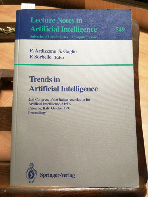 LECTURE NOTES IN ARTIFICIAL INTELLIGENCE - TRENDS IN A.I. ARDIZZONE GAGLIO(