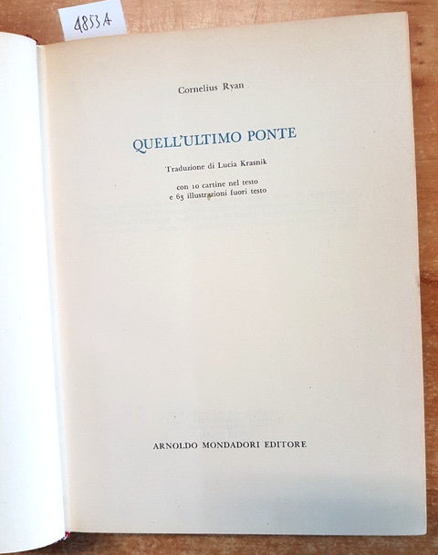 QUELL'ULTIMO PONTE - CORNELIUS RYAN - MONDADORI 1974 - 1ED. WEHRMACHT RENO