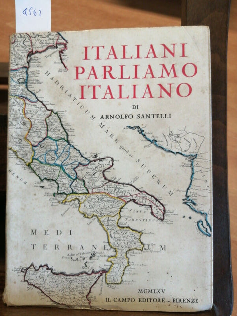 ARNOLFO SANTELLI - ITALIANI PARLIAMO ITALIANO - 1965 - IL CAMPO EDITORE - (