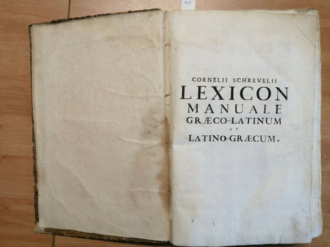 CORNELII SCHREVELII - LEXICON MANUALE GRAECO-LATINUM 1752 PATAVII MANFRE'(