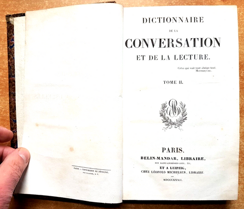 1832 DICTIONNAIRE DE LA CONVERSATION ET DE LA LECTURE tome II + tome VIII (