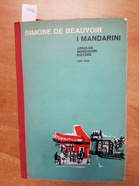 SIMONE DE BEAUVOIR - I MANDARINI - 1ED. IL BOSCO MONDADORI 1961 - (1444