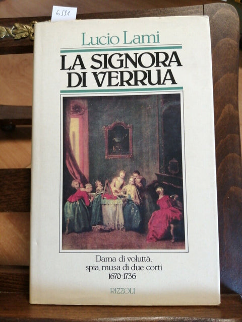 LUCIO LAMI - LA SIGNORA DI VERRUA - 1ED. - 1985 - RIZZOLI - (6591) -