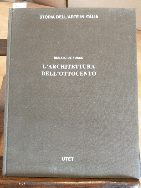 RENATO DE FUSCO - L'ARCHITETTURA DELL'OTTOCENTO - UTET - 1980 - (4138