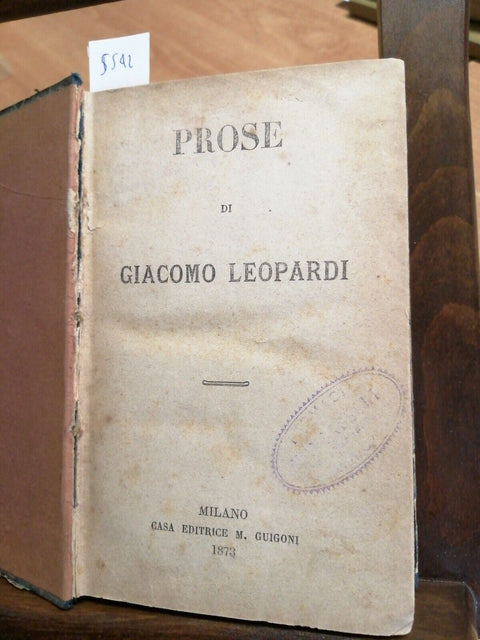 PROSE DI GIACOMO LEOPARDI 1873 + OPERE COMPLETE DI VIRGILIO MARONE 1888 (55