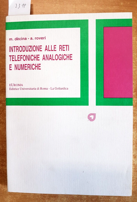 Introduzione alle reti telefoniche analogiche e numeriche - LA GOLIARDICA (