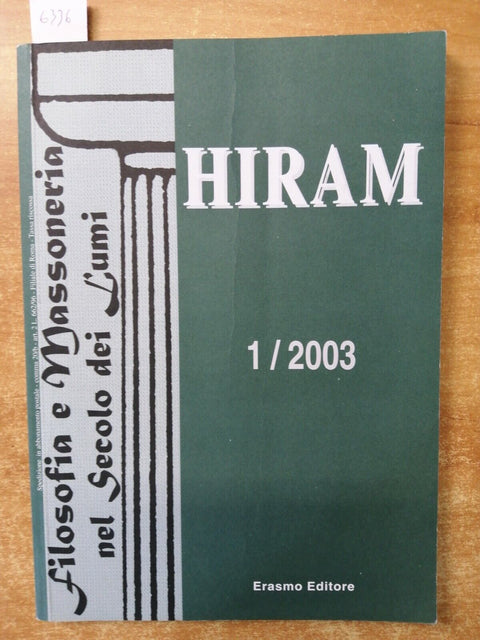 HIRAM 1/2003 Filosofia e Massoneria nel Secolo dei Lumi ERASMO Grande Orient6336