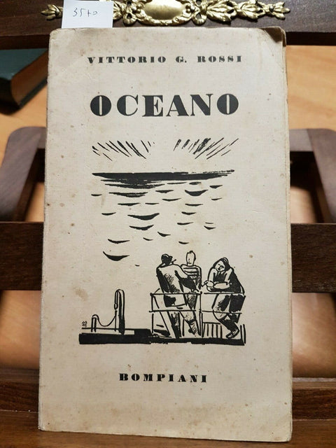 VITTORIO G. ROSSI - OCEANO - 1942 - BOMPIANI - XX (3570)