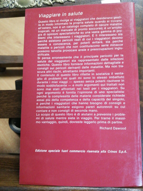 VIAGGIARE IN SALUTE - RICHARD DAWOOD 1989 PREVENZIONE E CURA - EDIZ. FERRO(