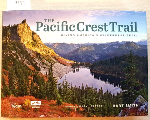 THE PACIFIC CREST TRAIL hiking america's wilderness trail SMITH 2019 Rizzoli755