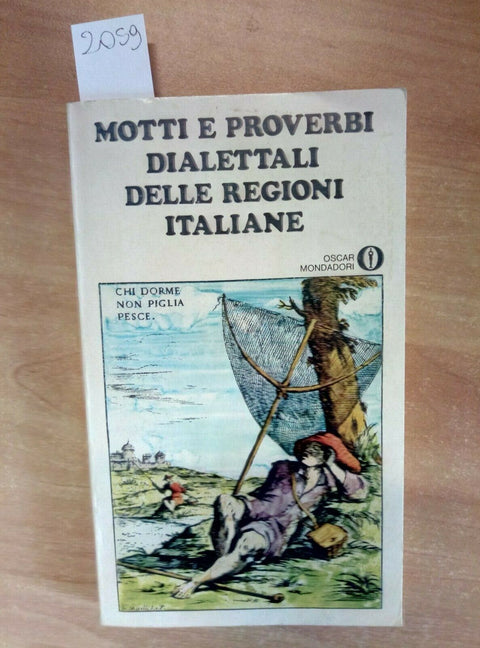 MOTTI E PROVERBI DIALETTALI DELLE REGIONI ITALIANE 1977 MONDADORI (2059