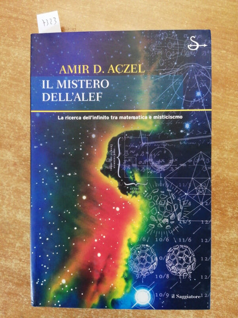 IL MISTERO DELL'ALEF La ricerca dell'infinito tra matematica e...2002 ACZEL