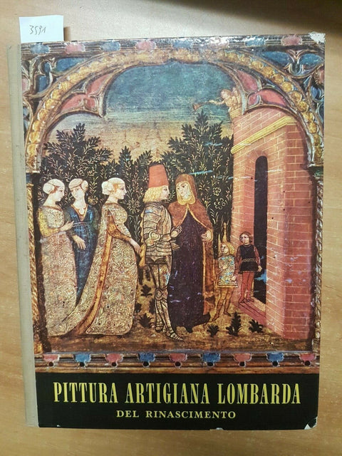 PITTURA ARTIGIANA LOMBARDA DEL RINASCIMENTO 1958 CARIPLO (3591) TERNI