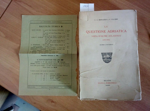 LA QUESTIONE ADRIATICA VISTA D'OLTRE ATLANTICO 1917-19 BERNARDY ZANICHELLI/ 143