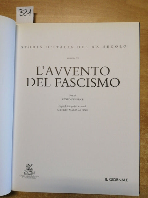 STORIA D'ITALIA DEL XX SECOLO Vol.10: L'AVVENTO DEL FASCISMO 2007 (321