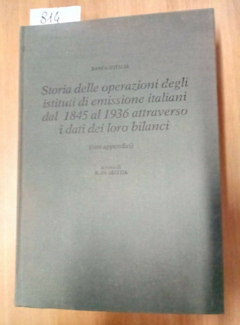 BANCA D'ITALIA STORIA DELLE OPERAZIONI DEGLI ISTITUTI - VOL. 2 TOMO 1 (814