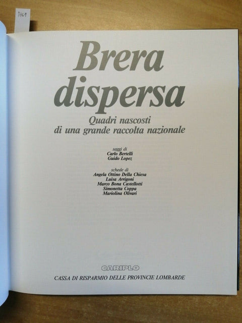 BRERA DISPERSA QUADRI NASCOSTI - CARLO BERTELLI, LUIGI LOPEZ 1984 CARIPLO (