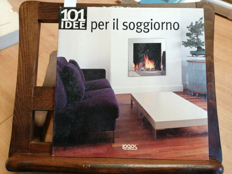 101 IDEE PER IL SOGGIORNO - BRIDGET BODOANO - FOTO DI RAY MAIN 2006 LOGOS (