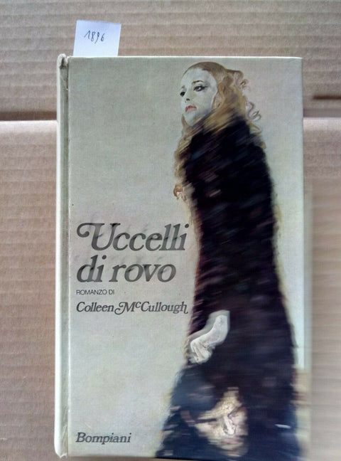 UCCELLI DI ROVO - COLLEEN MCCULLOUGH - 1977 - BOMPIANI - 1ED. - romanzo (1