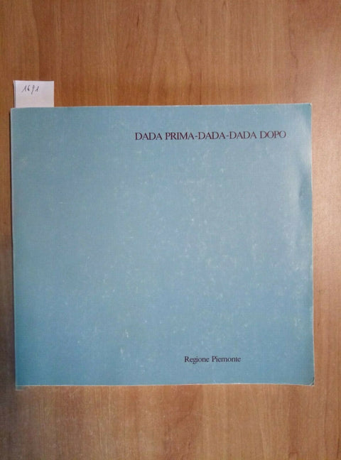 DADA PRIMA - DADA - DADA DOPO 1980 - TONON - PIEMONTE (1691) CATALOGO