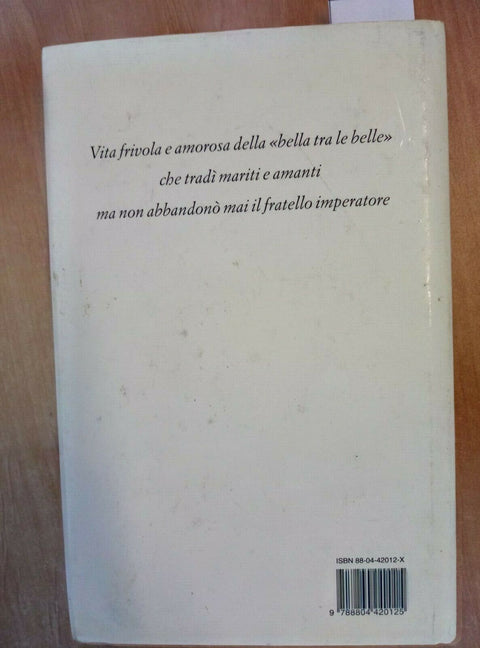PAOLINA BONAPARTE LA FEDELE INFEDELE - CHASTENET - 1997 MONDADORI - 1ED. (
