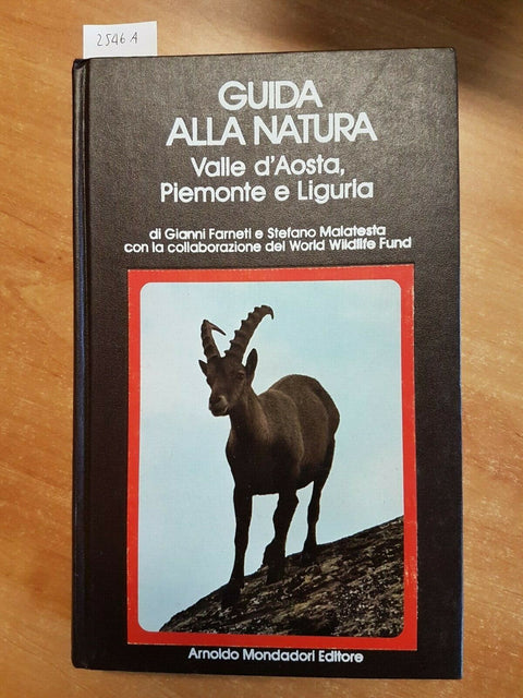 GUIDA ALLA NATURA VALLE D'AOSTA, PIEMONTE E LIGURIA 1ED. FARNETI 1975 (25