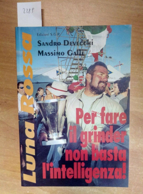 LUNA ROSSA - PER FARE IL GRINDER NON BASTA L'INTELLIGENZA! 2000 REGATA (22