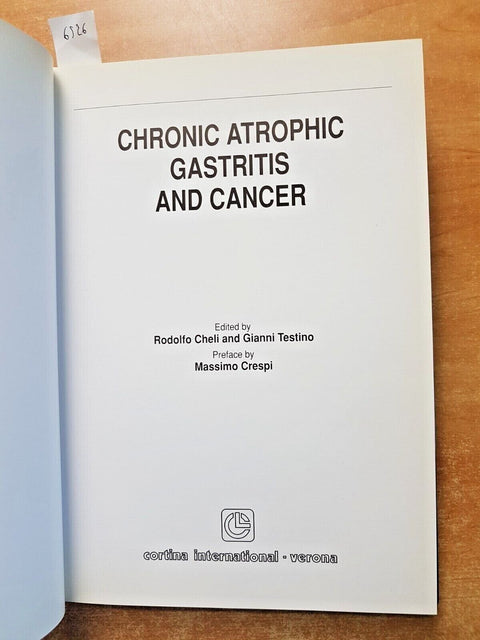 CHRONIC ATROPHIC GASTRITIS AND CANCER - Cheli, Testino - 1993 - CORTINA - (