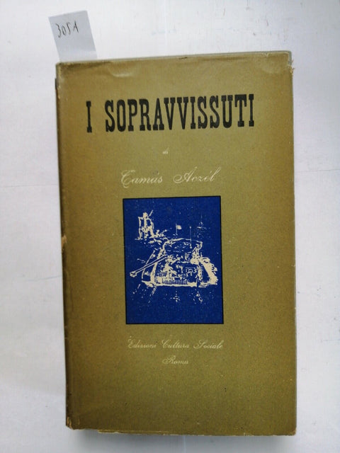 Tamas Aczel - I SOPRAVVISSUTI - Edizioni di Cultura Sociale - 1955 romanzo(