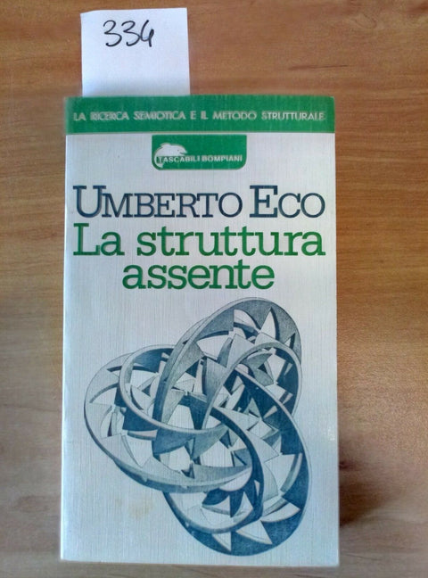 UMBERTO ECO - LA STRUTTURA ASSENTE - 1ED. TASCABILI BOMPIANI - 1980 - (334