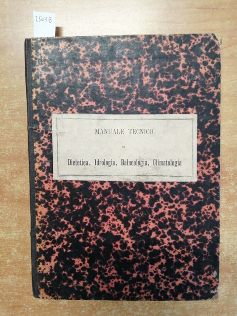 Ferrannini MANUALE TECNICO DI DIETETICA IDROLOGIA BALNEOLOGIA CLIMATOLOGIA(