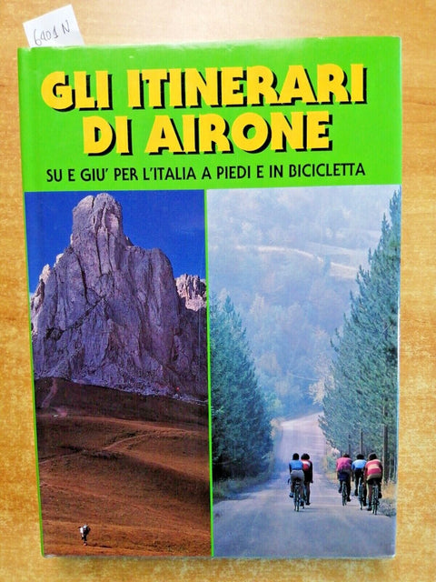 GLI ITINERARI DI AIRONE su e gi per l'Italia a piedi e in bicicletta SLOW