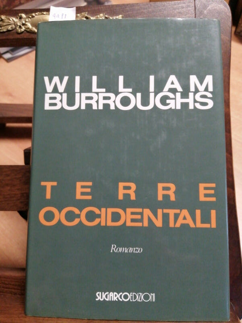 WILLIAM BURROUGHS - TERRE OCCIDENTALI - 1990 - SUGARCO - 1ED. - BEAT - (44