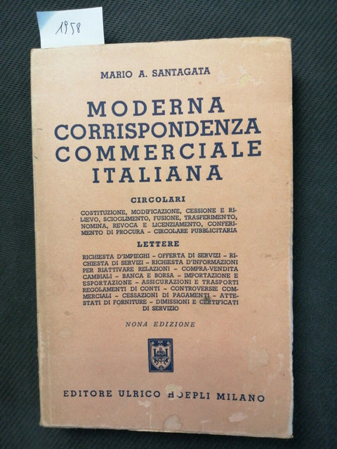 Moderna corrispondenza commerciale italiana - Mario Santagata 1961 Hoepli (