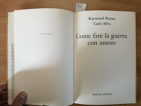 R. PEYNET / C. SILVA - COME FARE LA GUERRA CON AMORE - 1ED. 1970 RIZZOLI (