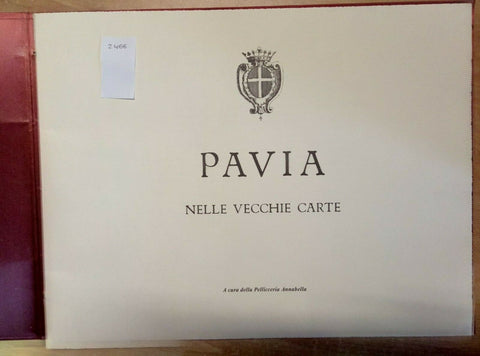 PAVIA NELLE VECCHIE CARTE - PELLICCERIA ANNABELLA 1973 TIR.NUM. 79/500 (246