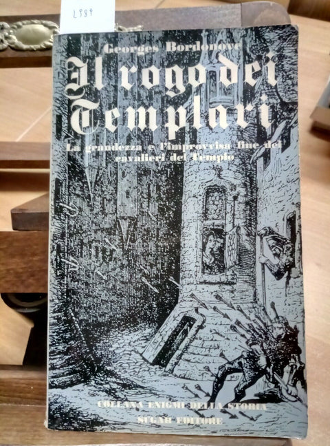 IL ROGO DEI TEMPLARI - BORDONOVE GEORGES Sugar Editore 1969 ENIGMI DELLA STORIA