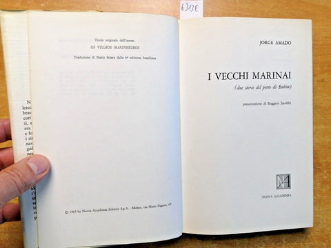 JORGE AMADO - I VECCHI MARINAI - 1963 - Nuova Accademia - (6313e)