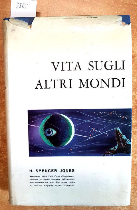 VITA SUGLI ALTRI MONDI - H. SPENCER JONES - ALDO MARTELLO 1953 ILLUSTRATO (