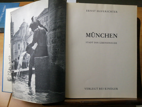 MUNCHEN STADT DER LEBENSFREUDE - ERNST HOFERICHTER 1958 VERLEGT BEI KINDLER