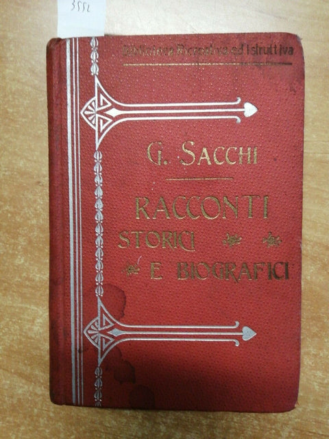 GIUSEPPE SACCHI - RACCONTI STORICI E BIOGRAFICI - AUTOGRAFO ERMES VISCONTI