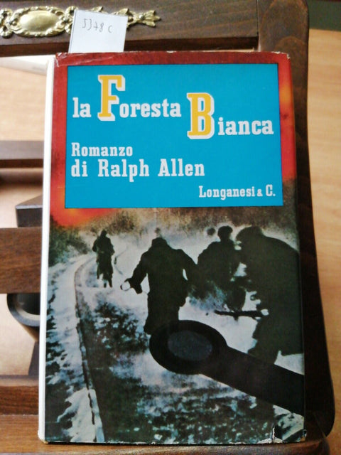 La foresta Bianca - Ralph Allen - La ginestra 104 - Longanesi - 1969 - (537