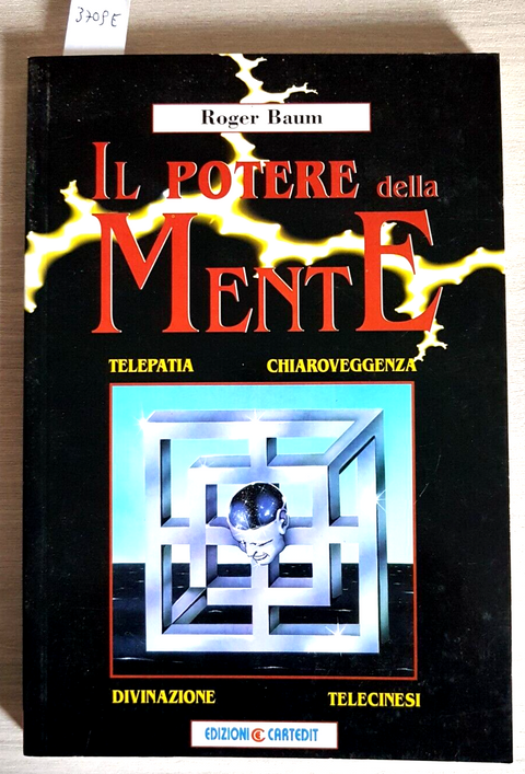Il Potere Della Mente - Roger Baum - Cartedit - 1996 ESOTERISMO TELEPATIA(3