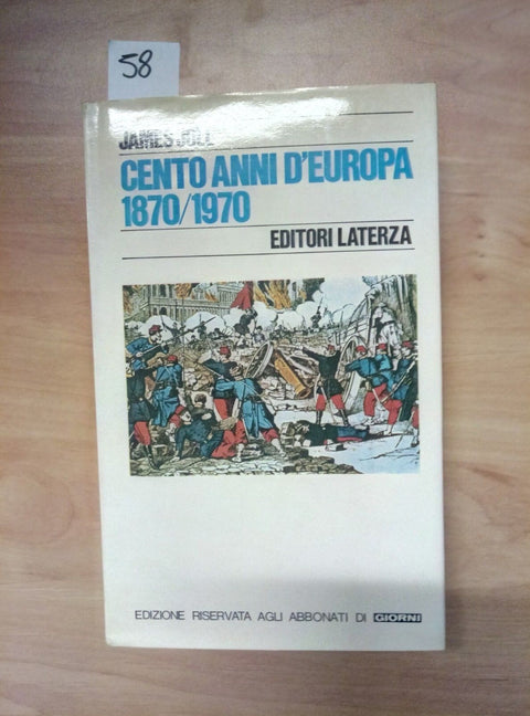 CENTO ANNI D'EUROPA 1870/1970 JAMES JOLL LATERZA GIORNI 1975 - 058 -