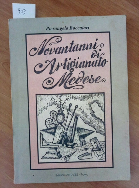 NOVANTANNI DI ARTIGIANATO MEDESE (MEDE) BOCCALARI 1993 ANTARES - 903