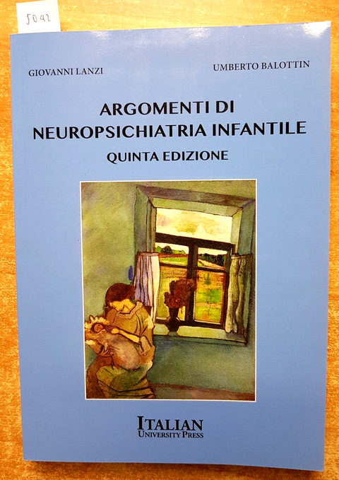 ARGOMENTI DI NEUROPSICHIATRIA INFANTILE - Lanzi Balottin 2013 UNIVERSITY (5